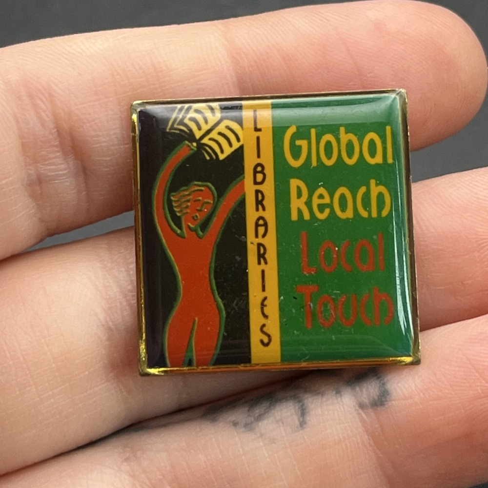 Librarians Global Reach Local Touch Lapel Hat Pin